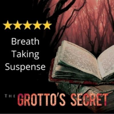 The Grotto's Secret - Breathtaking Suspense