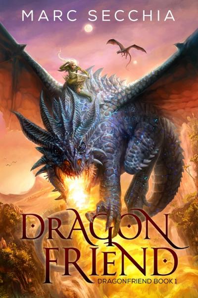 Dragonfriend epic amazing fantasy series with dragons and high adventure