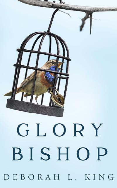 Glory Bishop by Deborah L. King